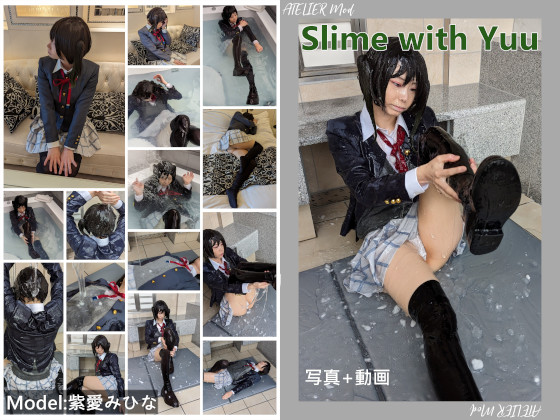 Slime with Yuu(写真+動画おまとめセット)